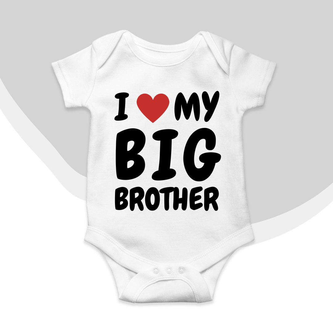 I love my Big Brother baby romper| Adorable Rompers for Your Little Star